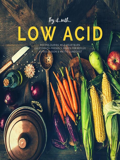 Title details for Try it with...low acid recipes during mild heartburn by Mattis Lundqvist - Wait list